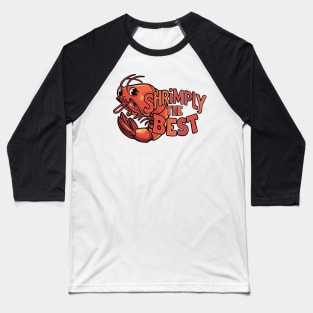 National Shrimp Day - May Baseball T-Shirt